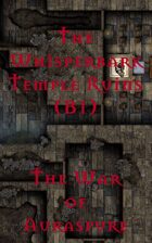 The Whisperbark Temple Ruins (B1) | The War of Auraspure