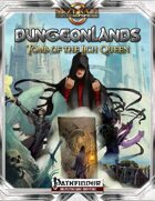 Dungeonlands: Tomb of the Lich Queen (Pathfinder)