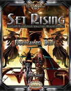 Set Rising - Bodyguard Duty (Savage Worlds)