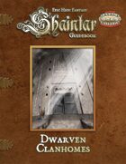 Shaintar: Dwarven Clanhomes