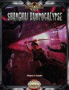 Shanghai Vampocalypse Player’s Guide (Savage Worlds)