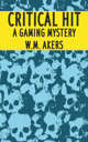 Critical Hit: A Gaming Mystery