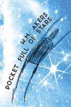 Pocket Full of Stars: A Strange Pulp Novel
