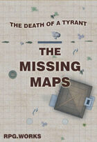 Death of a Tyrant - The Missing Maps