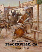 Old West Town - Placerville, California 1888