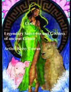 Circe, sorceress and goddess of legend