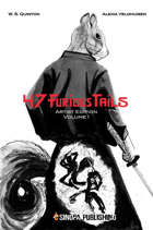 47 Furious Tails Artist Edition Volume One