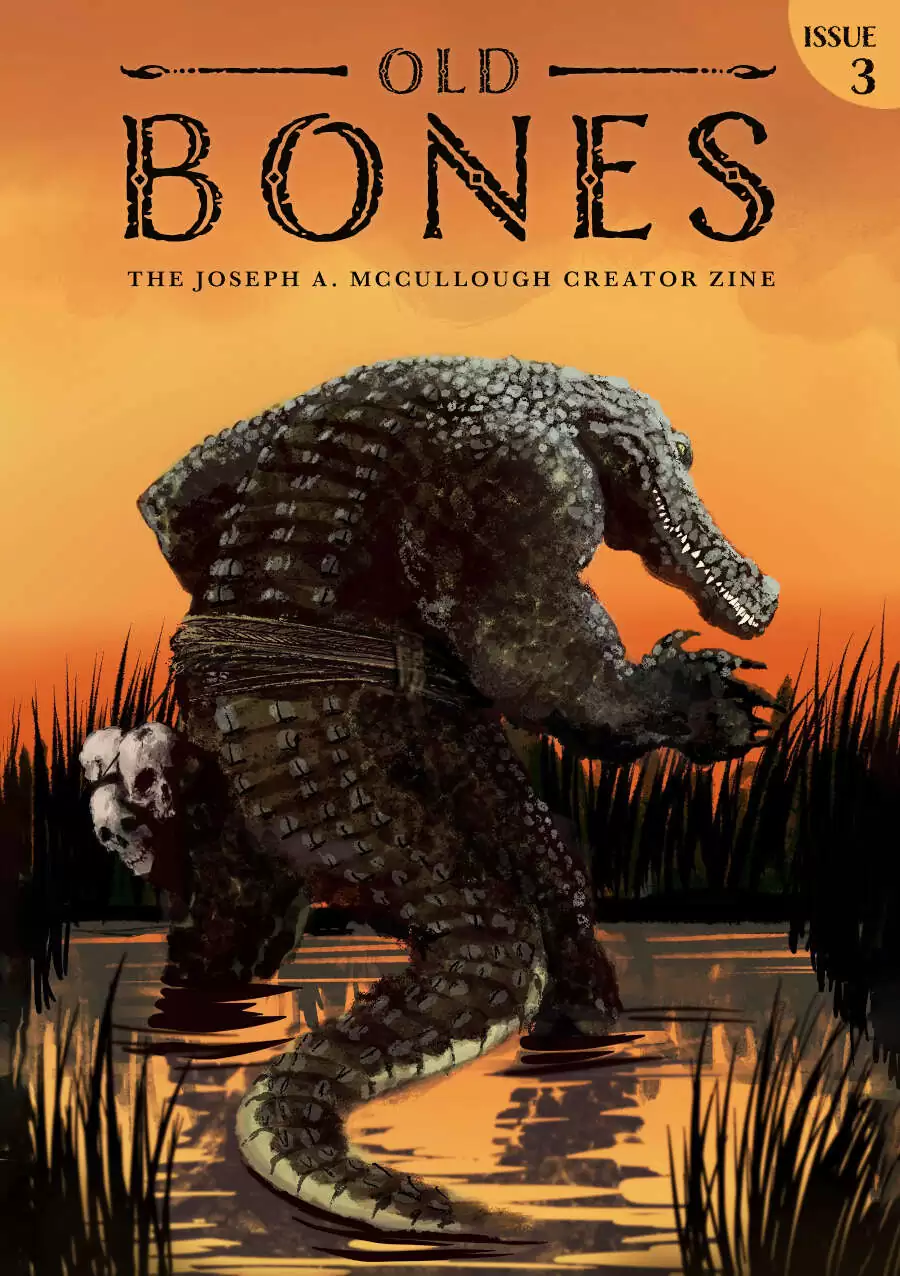 Old Bones, Issue 3 - The Joseph A. McCullough Creator Zine
