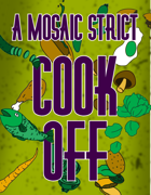 A MOSAIC Strict Cook Off