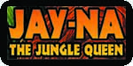 Jay-Na the Jungle Queen