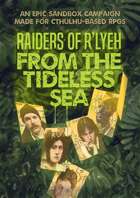 Raiders of R’lyeh: From the Tideless Sea
