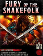 Fury of the Snakefolk - Level 8 Adventure - 5e