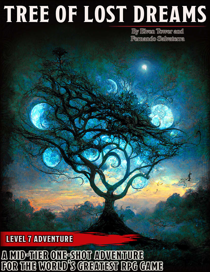 Tree of Lost Dreams - Level 7 Adventure - Elven Tower | Dungeon Vault  Magazine | DriveThruRPG