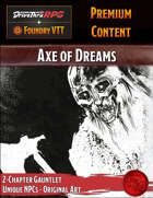 The Axe of Dreams - Shadowdark - Foundry VTT