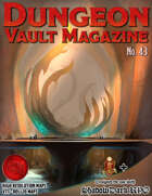 Dungeon Vault Magazine - No. 43 - D&D 5e + Shadowdark