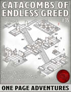 Catacombs of Endless Greed - One Page Adventure