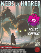 Webs of Hatred - 5e - Roll20