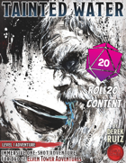 Tainted Water - 5e - Roll20