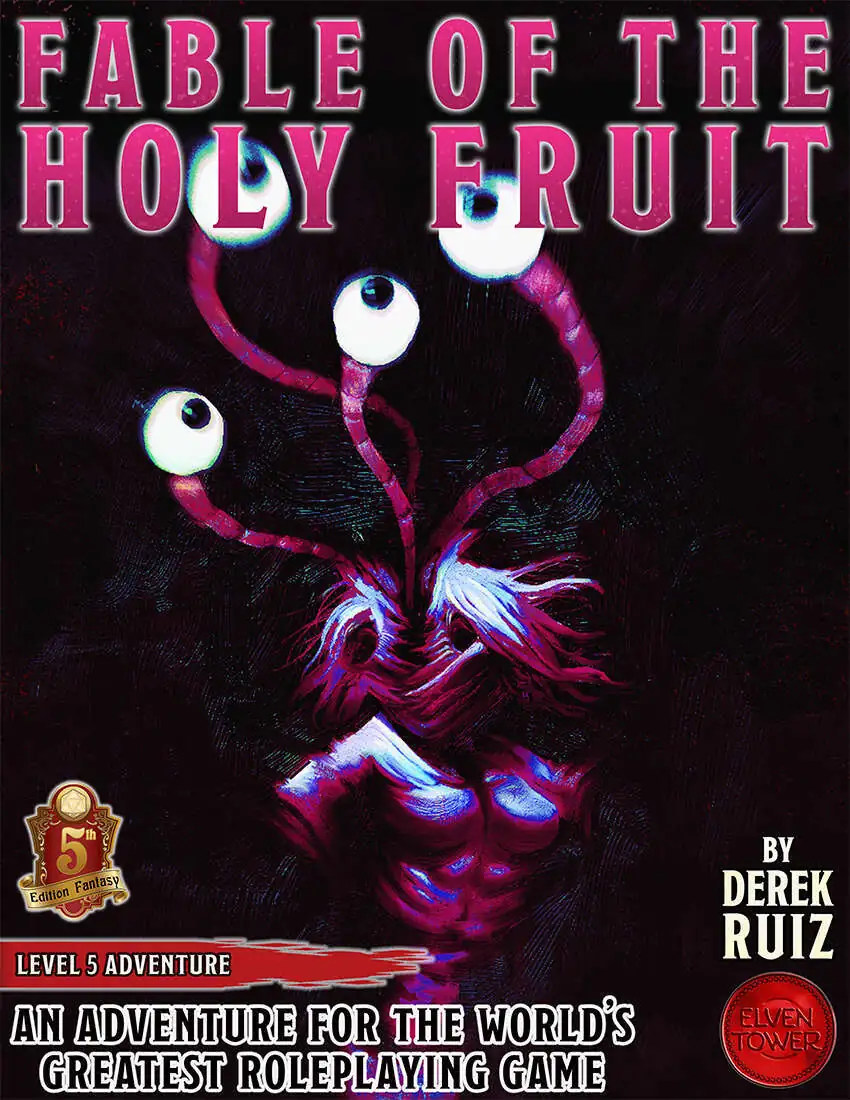 Fable of the Holy Fruit - Level-5 D&D Adventure - Elven Tower