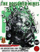 The Poisoned Mines - Level-8 Adventure