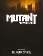 MUTANT: Year Zero - Zone Sector 1 - The Doom Sphere
