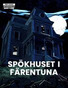 Ur Varselklotet: Spökhuset i Färentuna
