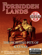 The Fighting Pits of Kaynar - An adventure site for the Forbidden Lands