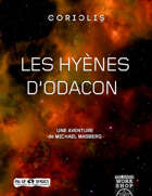 Coriolis: Les Hyènes d'Odacon