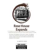 Rose House Expands - A supplement for Vaesen