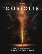 Coriolis: Wake of the Icons