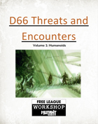 d66 Threats and Encounters for Mutant Year Zero Volume 1: Humanoids