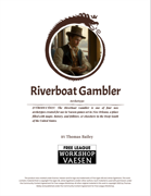 Riverboat Gambler: An Archetype for Vaesen