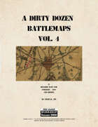 A Dirty Dozen Battlemaps Vol. 4