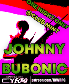 JOHNNY BUBONIC ---a CY_BORG one sheet heist---