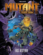 Mutant: Year Zero - Ad Astra