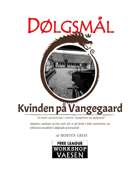 Kvinden på Vangegaard - Et Vaesen Mysterium