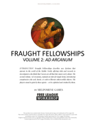 Fraught Fellowships, Vol. 2: Ad Arcanum (for Vaesen)