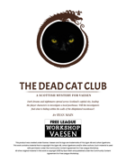 The Dead Cat Club - A Mystery for Vaesen