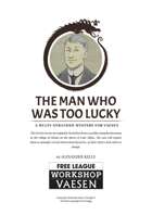 Vaesen: The Man Who Was Too Lucky