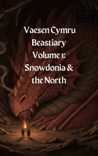 Vaesen Cymru Beastiary: Volume One - Snowdonia and the North