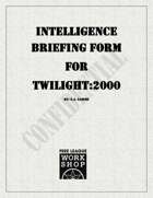 Twilight: 2000 Intelligence Briefing Form