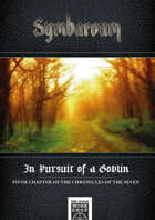 In Pursuit of a Gobelin, Fifth chapter of the chronicles of the Seven