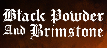 Black Powder and Brimstone