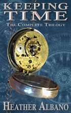 Keeping Time: The Complete Trilogy [BUNDLE]