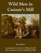 Wild Men in Casmir's Mill