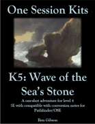 One Session Kit: K5 Wave of the Sea's Stone