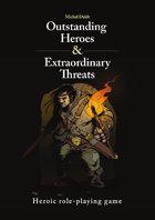 Outstanding Heroes and Extraordinary Threats - early access
