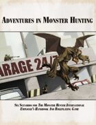 Adventures in Monster Hunting: Six Scenarios For The Monster Hunter International Employee Handbook