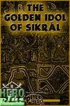 The Golden Idol Of Sikral - PDF