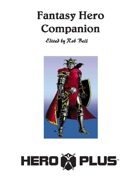 Fantasy Hero Companion (4th Edition)